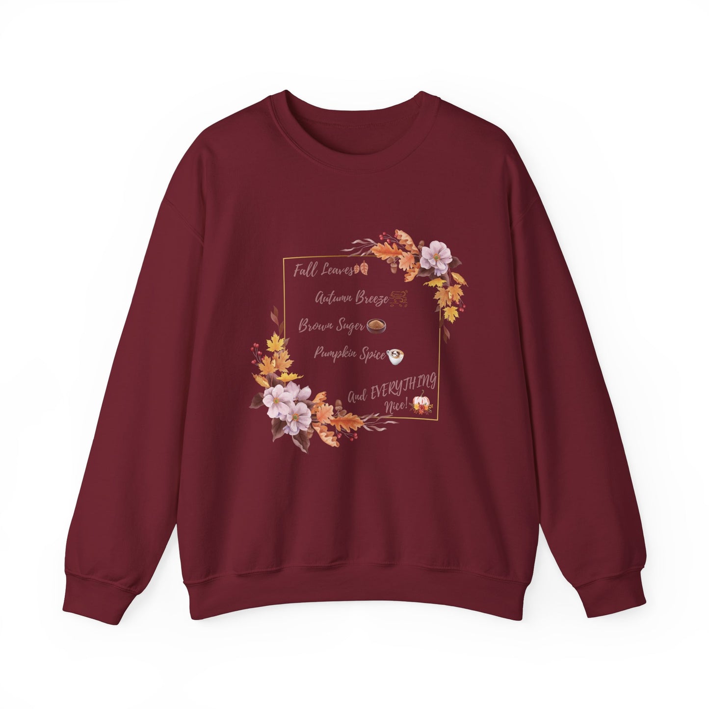 Crewneck Sweatshirt Brown Sugar Fall Pumpkin Spice Autumn Vibes