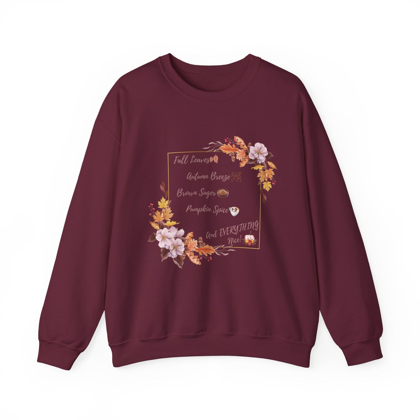 Crewneck Sweatshirt Brown Sugar Fall Pumpkin Spice Autumn Vibes