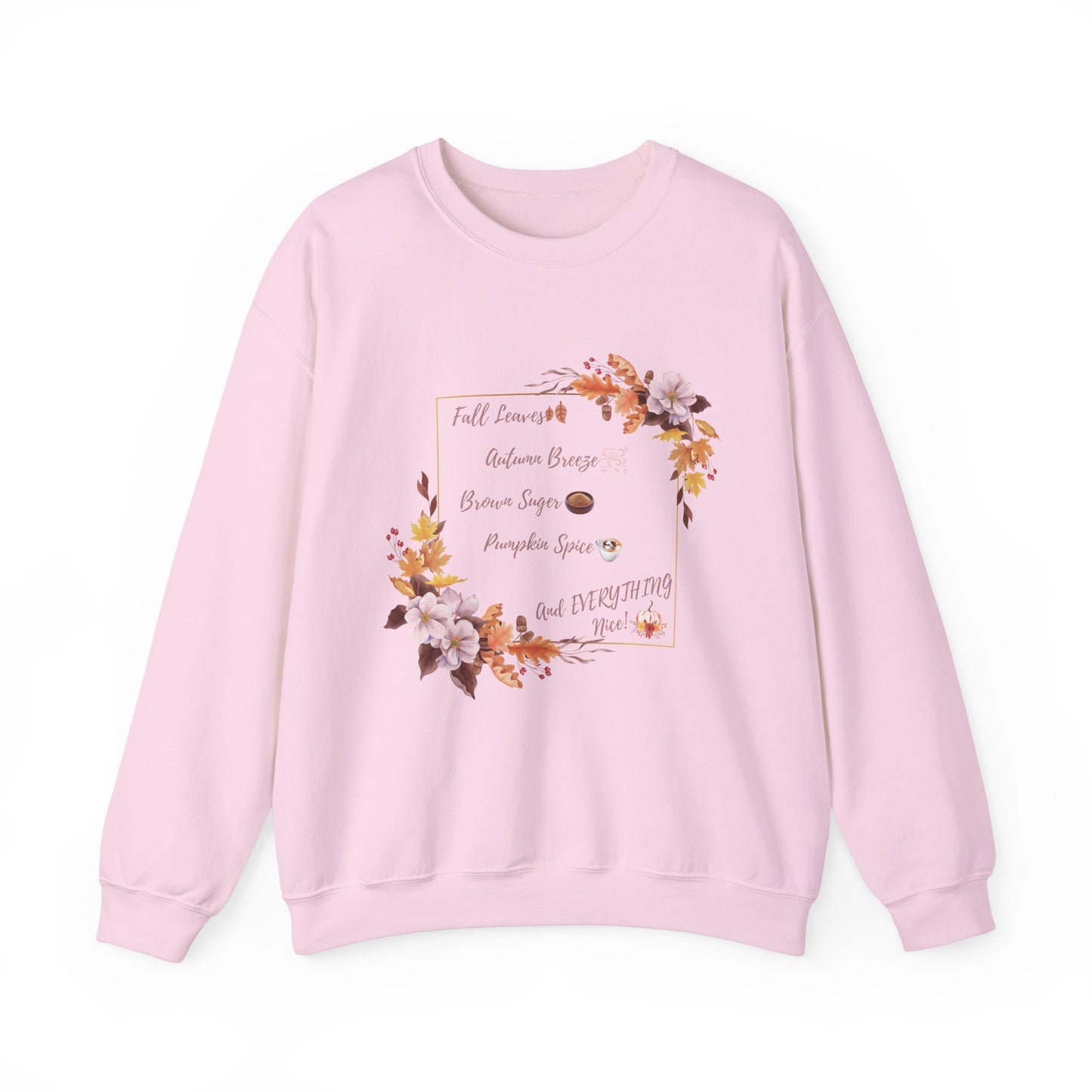 Crewneck Sweatshirt Brown Sugar Fall Pumpkin Spice Autumn Vibes