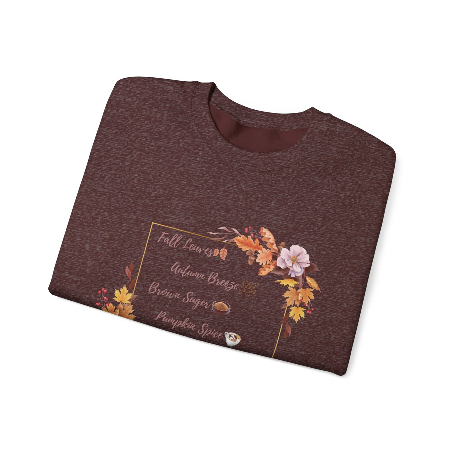 Crewneck Sweatshirt Brown Sugar Fall Pumpkin Spice Autumn Vibes