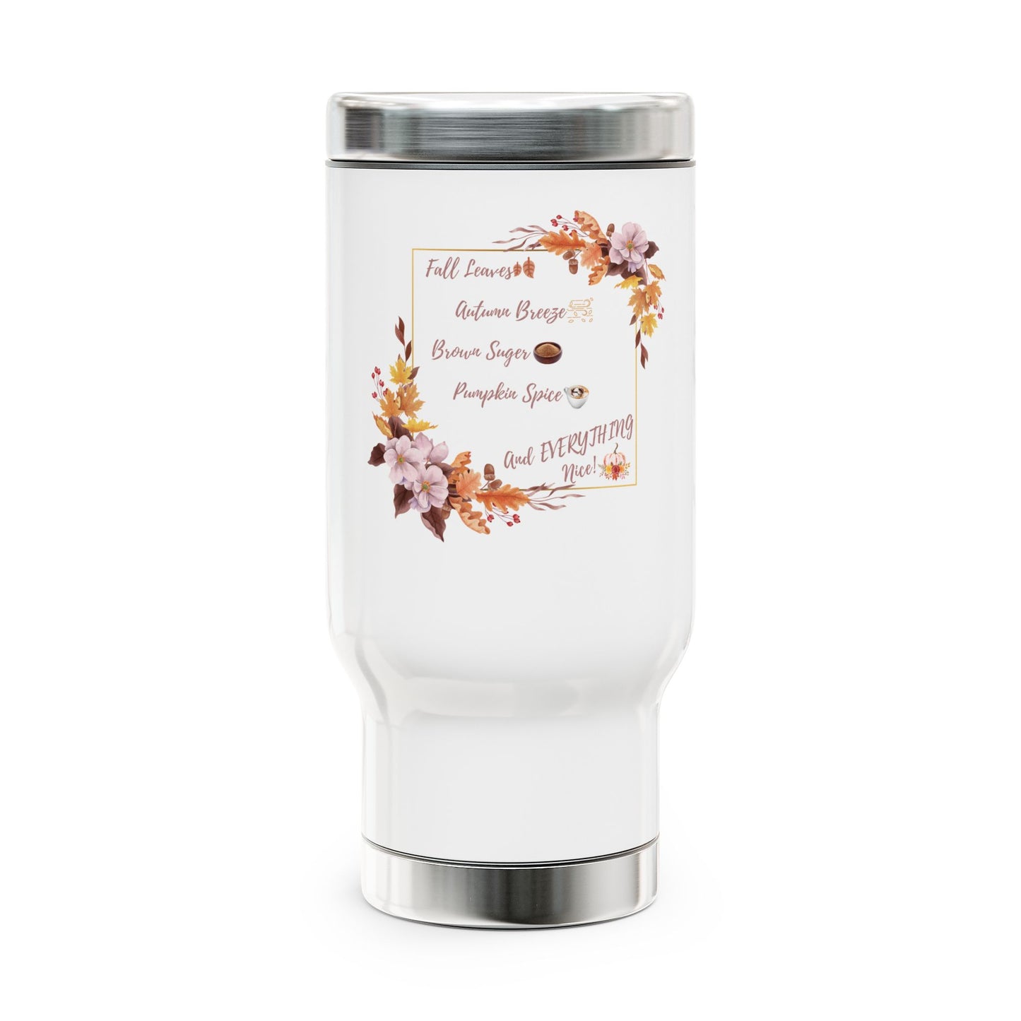 Travel Mug - Autumn Pumpkin Spice Brown Sugar Stainless Steel 14oz