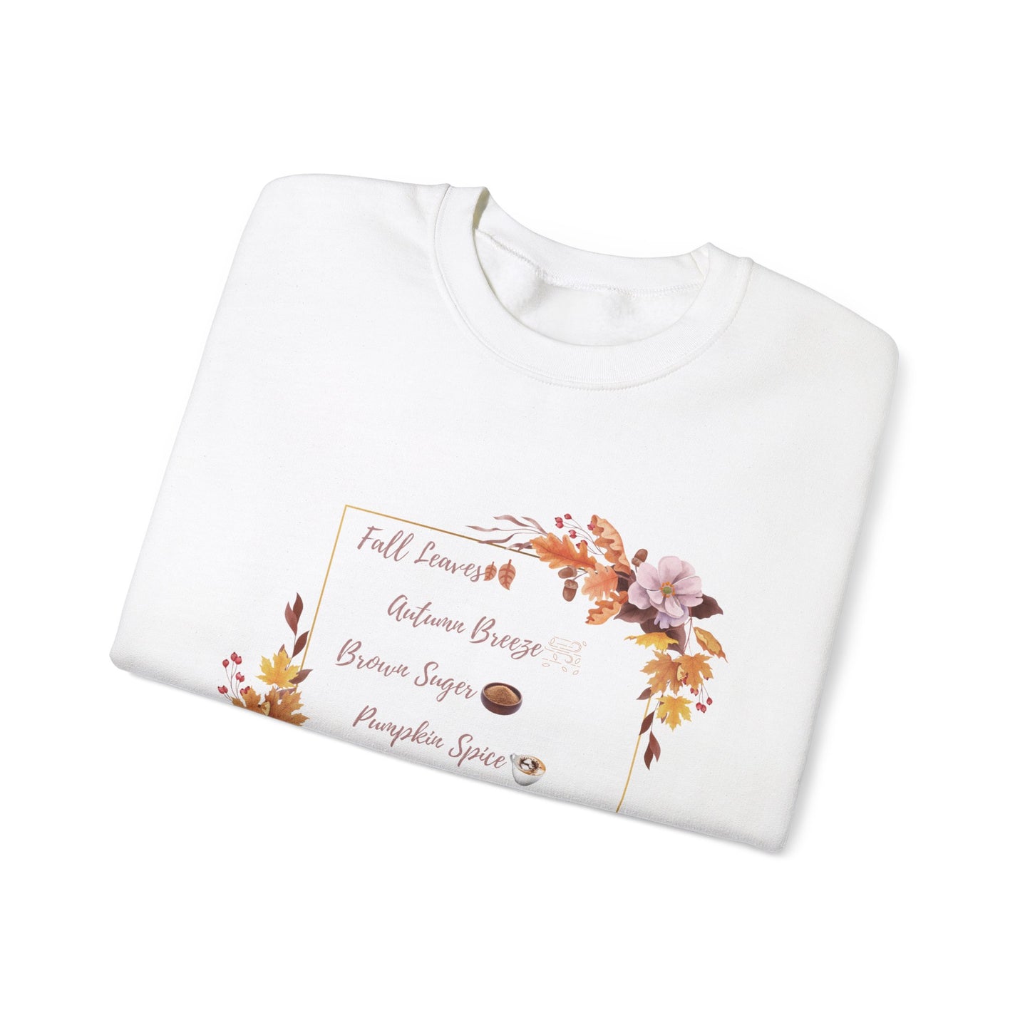 Crewneck Sweatshirt Brown Sugar Fall Pumpkin Spice Autumn Vibes