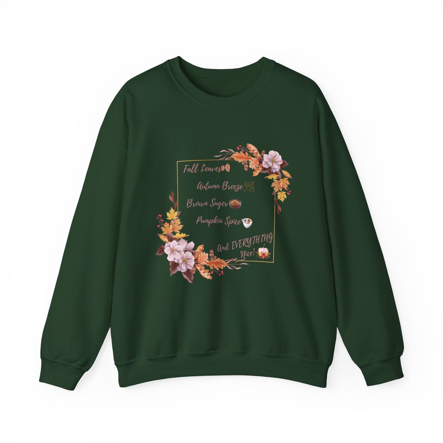 Crewneck Sweatshirt Brown Sugar Fall Pumpkin Spice Autumn Vibes