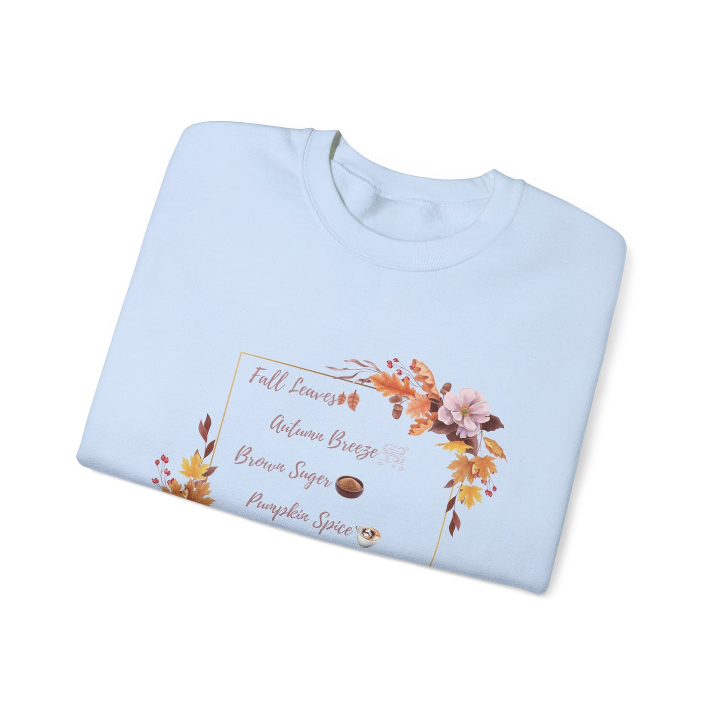 Crewneck Sweatshirt Brown Sugar Fall Pumpkin Spice Autumn Vibes