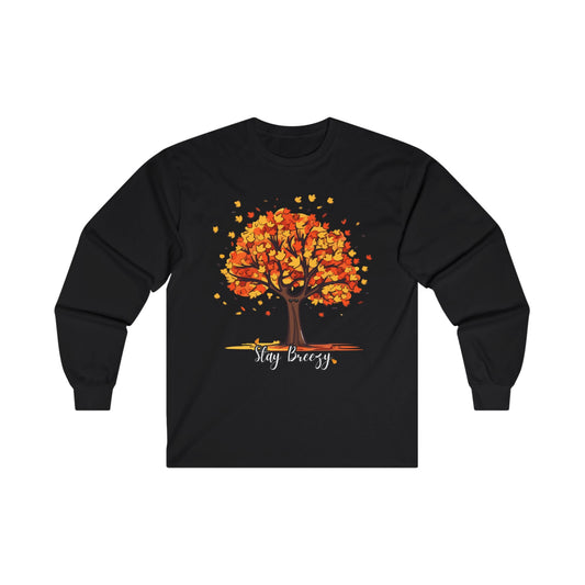FALL AUTUMN BREEZE “Stay Breezy” Ultra Cotton Long Sleeve  Tee