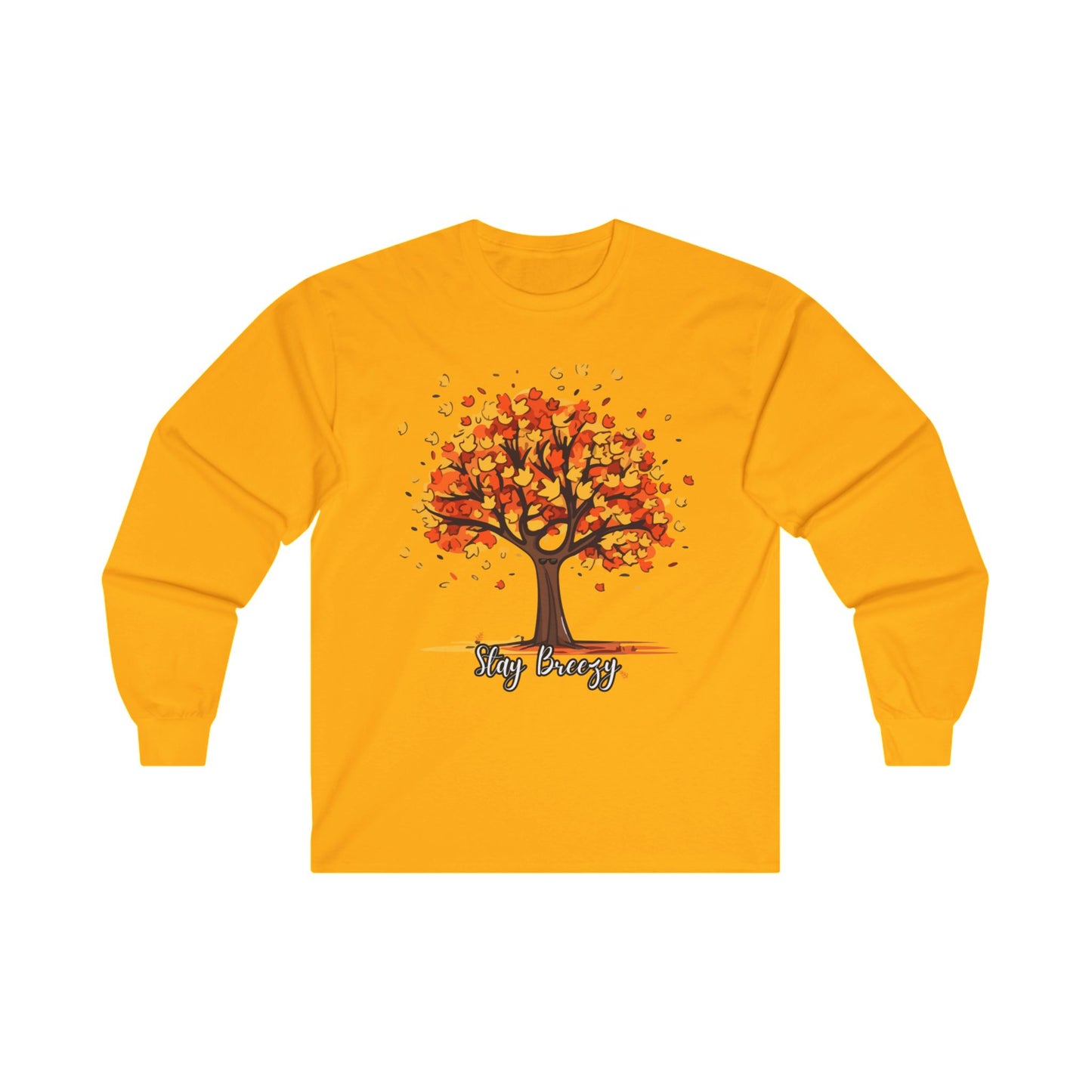 FALL AUTUMN BREEZE “Stay Breezy” Ultra Cotton Long Sleeve  Tee